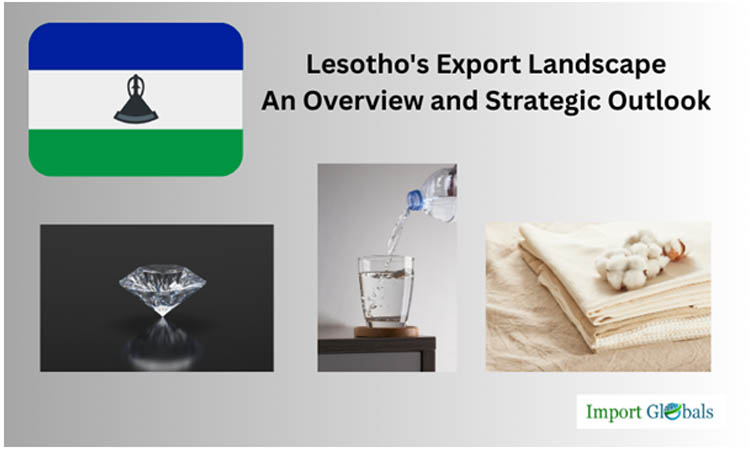 Lesotho's Export Landscape: An Overview and Strategic Outlook