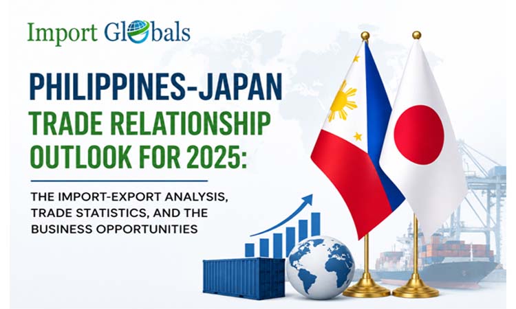 Philippines-Japan Trade Relationship Outlook for 2025: The Import-Export Analysis, Trade Statistics, and the Business Opportunities